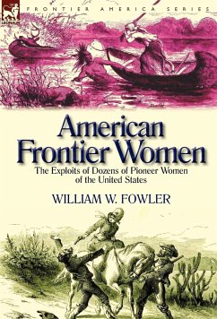 American Frontier Women - Fowler, William W.