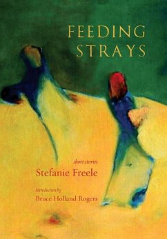 Feeding Strays - Freele, Stefanie