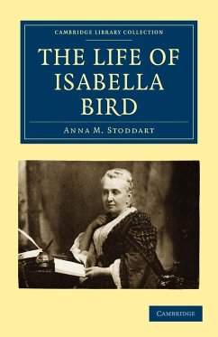 The Life of Isabella Bird - Stoddart, Anna M.