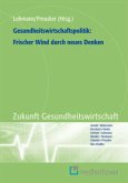 Gesundheitswirtschaftspolitik: Frischer Wind durch neues Denken