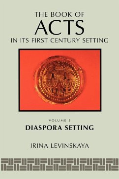 The Book of Acts in Its Diaspora Setting - Levinskaya; Levinskaya, Irina
