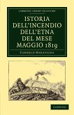 Istoria Dell'incendio Dell'etna del Mese Maggio 1819