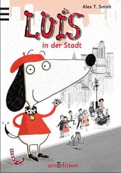 Luis in der Stadt - Smith, Alex T.