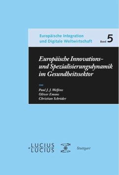Europäische Innovations- und Spezialisierungsdynamik im Gesundheitssektor - Welfens, Paul J. J.;Emons, Oliver;Schröder, Christian