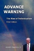 Advance Warning, the Rise of Individualism