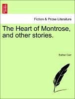 The Heart of Montrose, and other stories. - Carr, Esther
