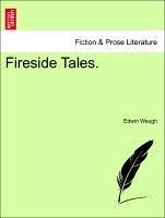 Fireside Tales. - Waugh, Edwin