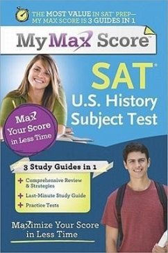 SAT U.S. History Subject Test: Maximize Your Score in Less Time - Cantarella, Cara