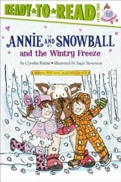 Annie and Snowball and the Wintry Freeze - Rylant, Cynthia