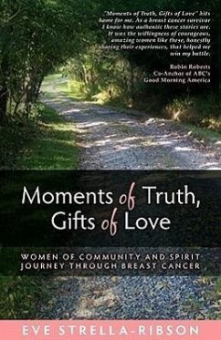 Moments of Truth, Gifts of Love - Strella-Ribson, Eve