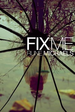 Fix Me - Michaels, Rune