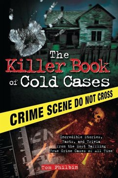 The Killer Book of Cold Cases - Philbin, Tom