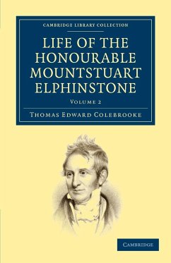 Life of the Honourable Mountstuart Elphinstone - Colebrooke, Thomas Edward