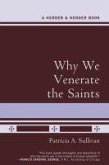 Why We Venerate the Saints