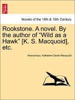Rookstone. A novel. By the author of 