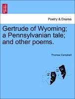 Gertrude Of Wyoming; A Pennsylvanian Tale; And Other Poems.