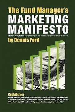 The Fund Manager's Marketing Manifesto - Ford, Dennis