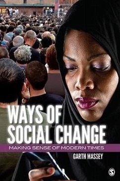 Ways of Social Change: Making Sense of Modern Times - Massey, Garth