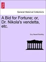 A Bid For Fortune; Or, Dr. Nikola's Vendetta, Etc.