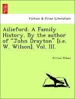 Ailieford. A Family History. By the author of 