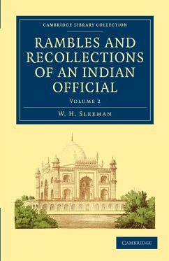 Rambles and Recollections of an Indian Official - Volume 2 - Sleeman, W. H.