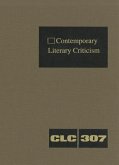 Contemporary Literary Criticism: Criticism of the Works of Today's Novelists, Poets, Playwrights, Short Story Writers, Scriptwriters, and Other Creati