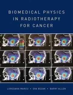 Biomedical Physics in Radiotherapy for Cancer - Marcu, Loredana;Bezak, Eva