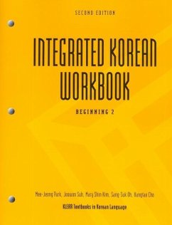 Integrated Korean Workbook - Park, Mee-Jeong; Suh, Joowon; Kim, Mary Shin; Oh, Sang-Suk; Cho, Hangtae