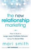 The New Relationship Marketing