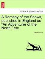 A Romany of the Snows, published in England as 