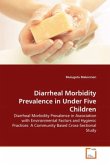 Diarrheal Morbidity Prevalence in Under Five Children