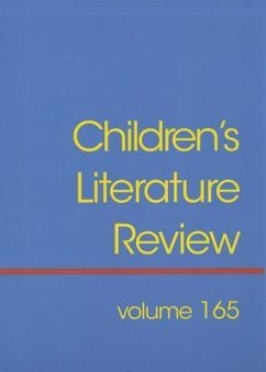 Children's Literature Review: Excerts from Reviews, Criticism, and Commentary on Books for Children and Young People