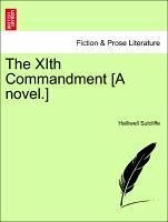 The XIth Commandment [A novel.] - Sutcliffe, Halliwell