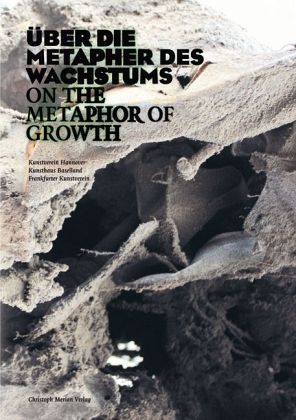 Über die Metaphern des Wachstums - On the Metaphor of Growth