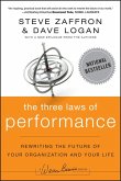The Three Laws of Performance - Rewriting the Future of Your Organization and Your Life