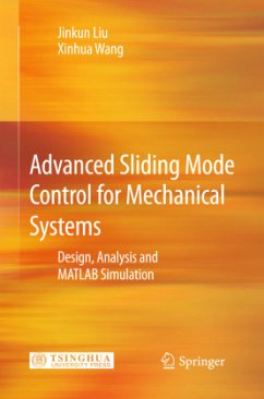 Advanced Sliding Mode Control for Mechanical Systems - Liu, Jinkun;Wang, Xinhua