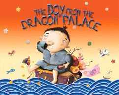 The Boy from the Dragon Palace: A Folktale from Japan