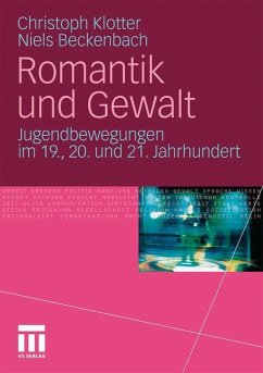Romantik und Gewalt - Klotter, Christoph;Beckenbach, Niels