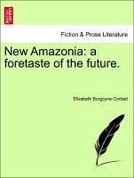 New Amazonia: a foretaste of the future.
