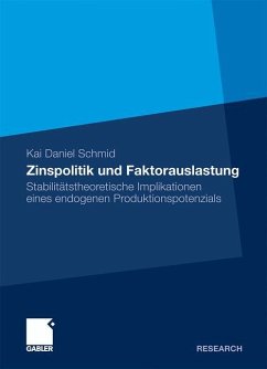 Zinspolitik und Faktorauslastung - Schmid, Kai Daniel