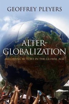 Alter-Globalization - Pleyers, Geoffrey