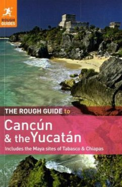 The Rough Guide to Cancun and the Yucatan - O'Neill, Zora