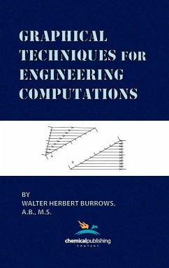 Graphical Techniques for Engineering Computations - Burrows, Walter Herbert