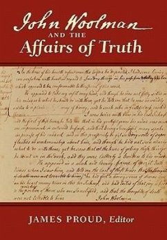 John Woolman and the Affairs of Truth - Woolman, John