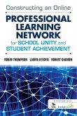 Constructing an Online Professional Learning Network for School Unity and Student Achievement