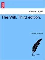The Will. Third edition. - Reynolds, Frederic