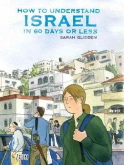 How to Understand Israel in 60 Days or Less - Glidden, Sarah