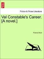 Val Constable's Career. [A Novel.]