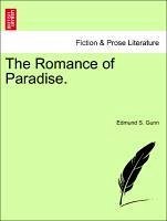 The Romance of Paradise. - Gunn, Edmund S.
