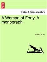 A Woman of Forty. a Monograph.